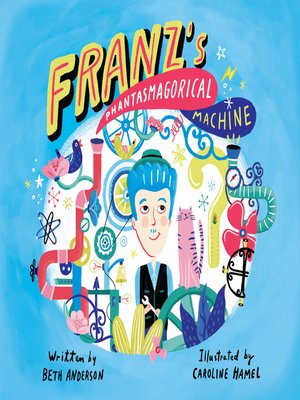 cover image of Franz's Phantasmagorical Machine